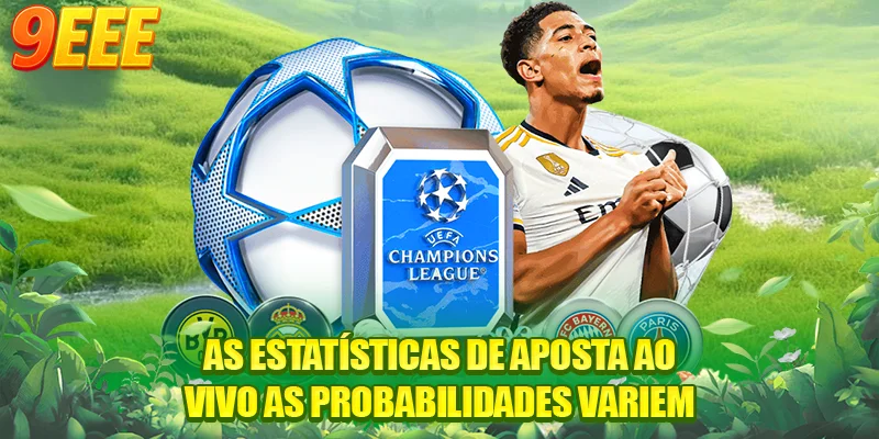 As estatísticas de aposta ao vivo as probabilidades variem