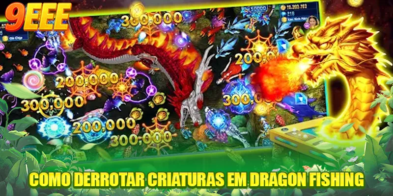 Como derrotar criaturas em Dragon Fishing