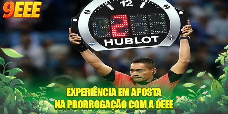 Experiência em aposta na prorrogação com a 9EEE