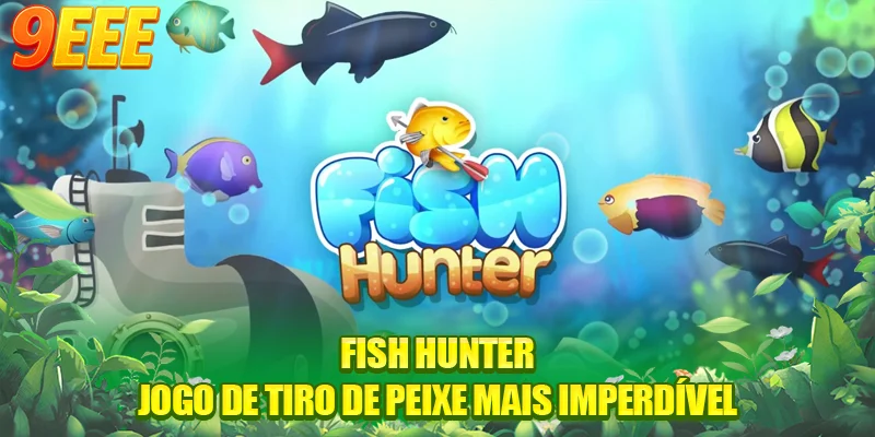Fish Hunter