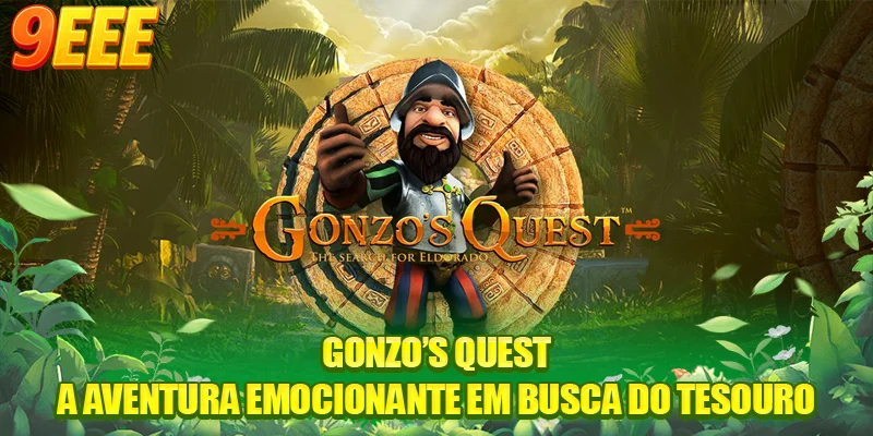 Gonzo’s Quest