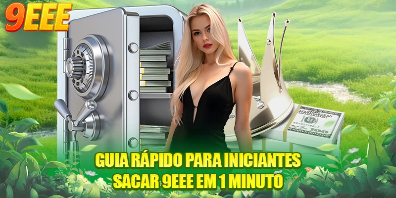 Guia rápido para iniciantes sacar 9EEE em 1 minuto