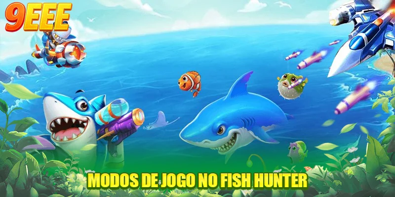 Modos de jogo no Fish Hunter
