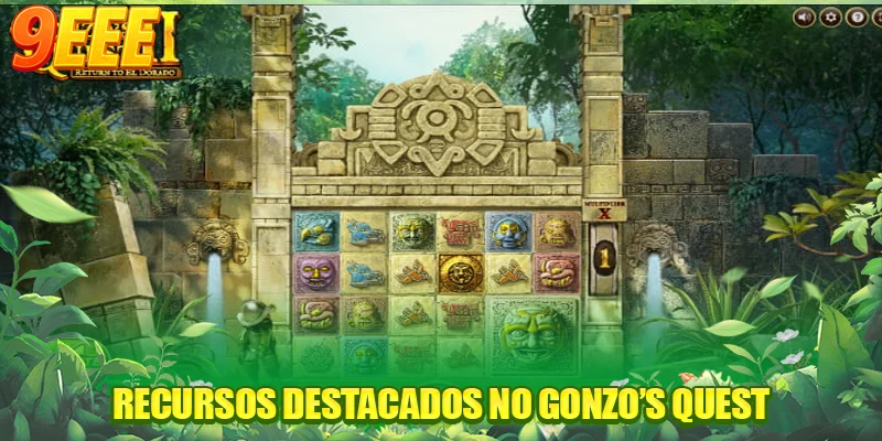 Recursos destacados no Gonzo’s Quest