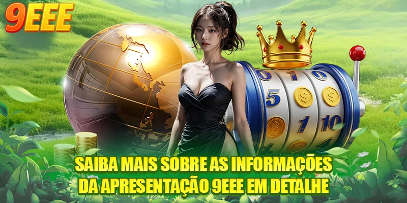 Saiba mais sobre as informações da apresentação 9EEE em detalhe