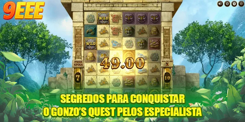 Segredos para conquistar o Gonzo’s Quest pelos especialista