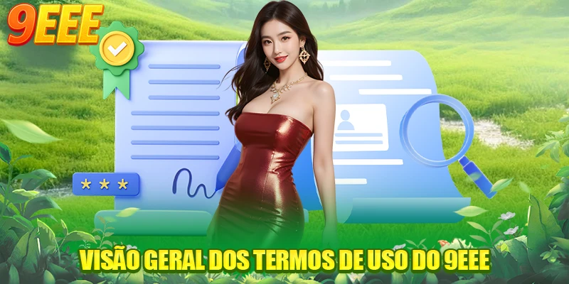 Visão geral dos termos de uso do 9EEE